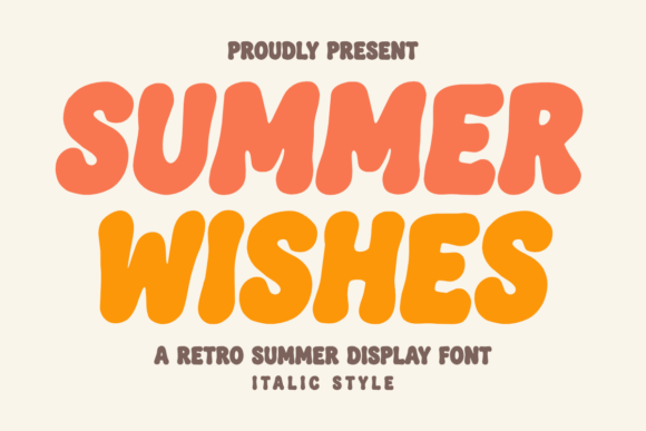 Summer Wishes Italic: The Bubbly Retro Font for Vibrant Design Projects